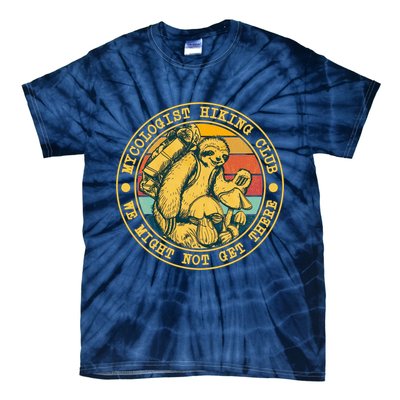 Mycologist Hiking Club We Might Not Get There Sloth Tie-Dye T-Shirt