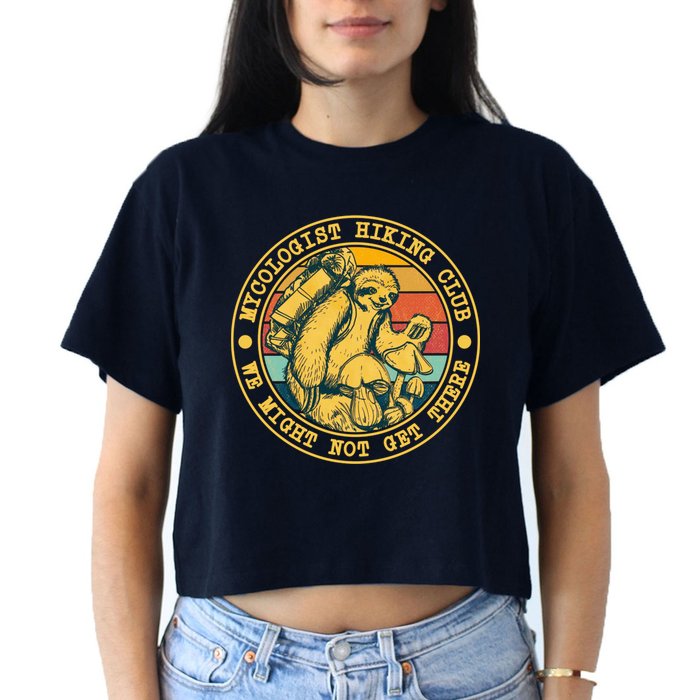 Mycologist Hiking Club We Might Not Get There Sloth Crop Top