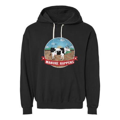 Manure Happens Cattle Ranch Farm Cow Dairy Humor Garment-Dyed Fleece Hoodie