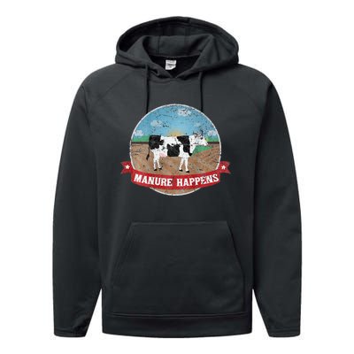 Manure Happens Cattle Ranch Farm Cow Dairy Humor Performance Fleece Hoodie