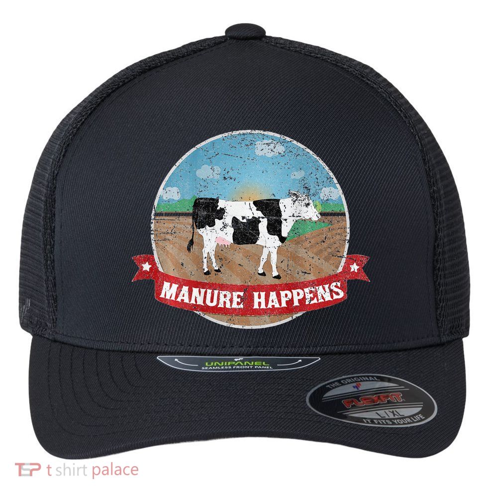 Manure Happens Cattle Ranch Farm Cow Dairy Humor Flexfit Unipanel Trucker Cap