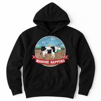 Manure Happens Cattle Ranch Farm Cow Dairy Humor Hoodie