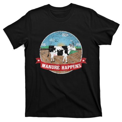 Manure Happens Cattle Ranch Farm Cow Dairy Humor T-Shirt