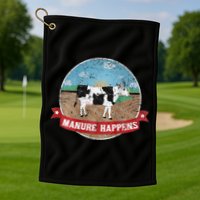 Manure Happens Cattle Ranch Farm Cow Dairy Humor Golf Towel