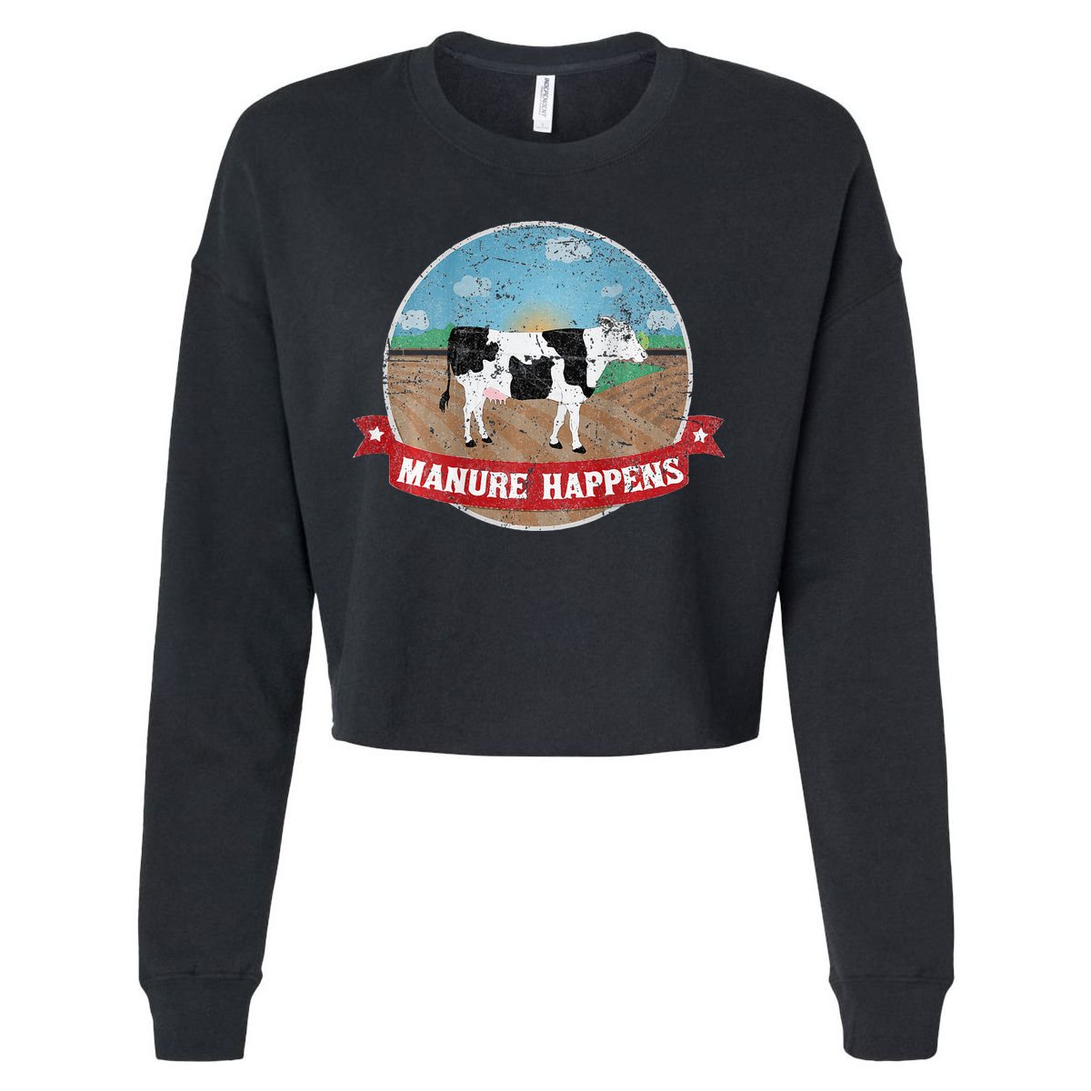 Manure Happens Cattle Ranch Farm Cow Dairy Humor Cropped Pullover Crew