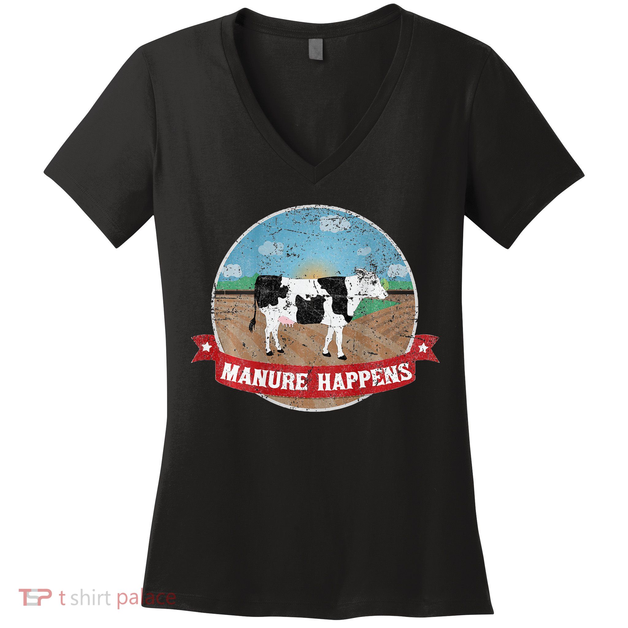 Manure Happens Cattle Ranch Farm Cow Dairy Humor Women's V-Neck T-Shirt