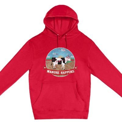 Manure Happens Cattle Ranch Farm Cow Dairy Humor Premium Pullover Hoodie