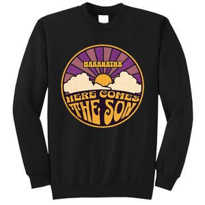 Maranatha Here Comes The Son Jesus Revolution People Easter Sweatshirt