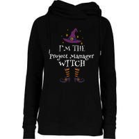 Matching Halloween Costume IM The Project Manager Witch Womens Funnel Neck Pullover Hood