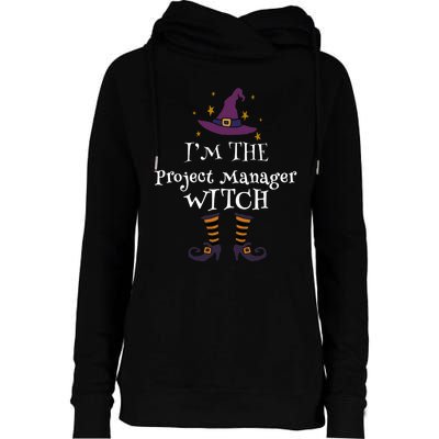 Matching Halloween Costume IM The Project Manager Witch Womens Funnel Neck Pullover Hood