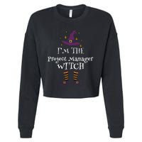 Matching Halloween Costume IM The Project Manager Witch Cropped Pullover Crew