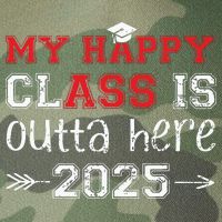 My Happy Class Is Outta Here 2025 Senior Graduation Funny Legacy Tie Dye Trucker Hat