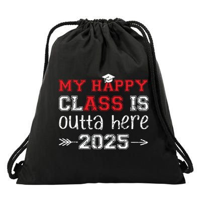My Happy Class Is Outta Here 2025 Senior Graduation Funny Drawstring Bag