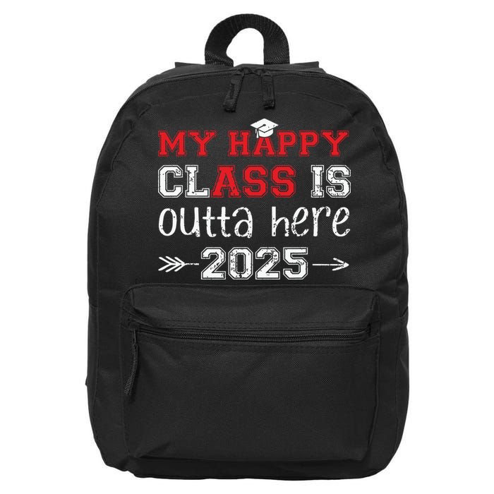 My Happy Class Is Outta Here 2025 Senior Graduation Funny 16 in Basic Backpack
