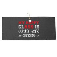 My Happy Class Is Outta Here 2025 Senior Graduation Funny Large Microfiber Waffle Golf Towel