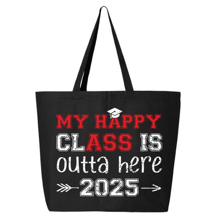 My Happy Class Is Outta Here 2025 Senior Graduation Funny 25L Jumbo Tote