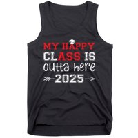 My Happy Class Is Outta Here 2025 Senior Graduation Funny Tank Top