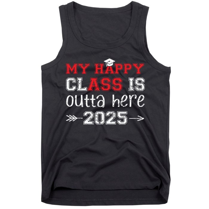My Happy Class Is Outta Here 2025 Senior Graduation Funny Tank Top