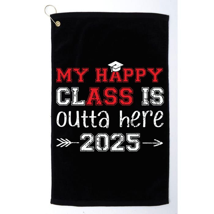 My Happy Class Is Outta Here 2025 Senior Graduation Funny Golf Towel