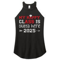 My Happy Class Is Outta Here 2025 Senior Graduation Funny Women's Perfect Tri Rocker Tank
