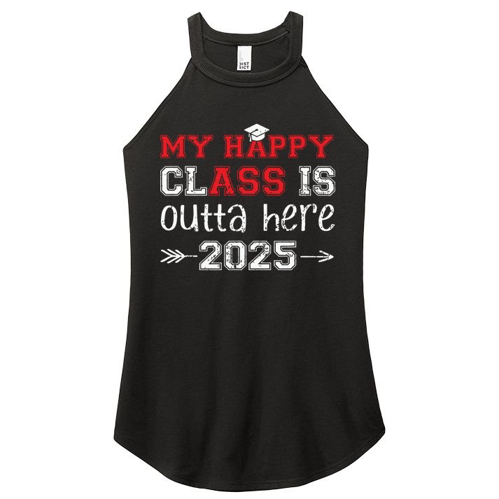 My Happy Class Is Outta Here 2025 Senior Graduation Funny Women's Perfect Tri Rocker Tank