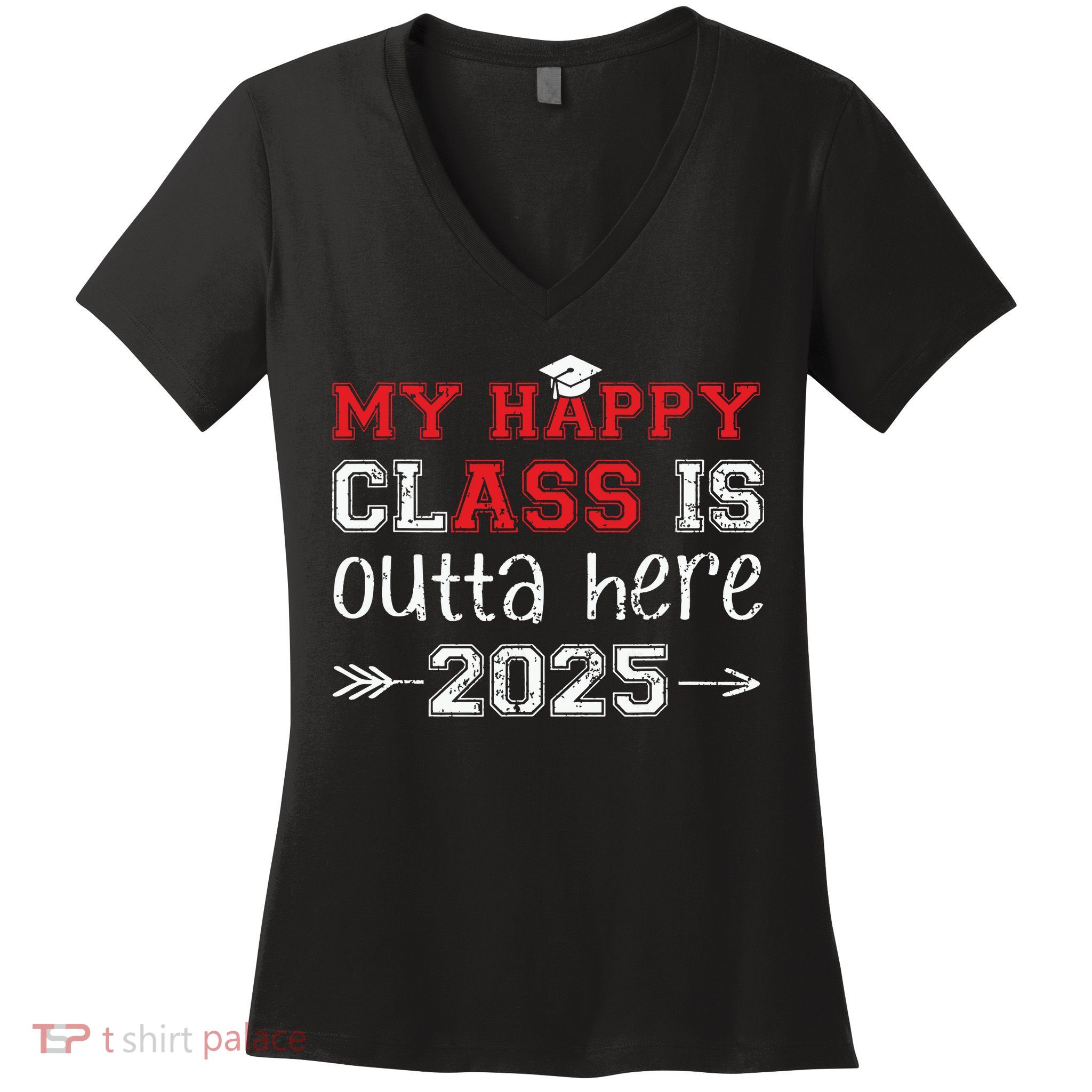 My Happy Class Is Outta Here 2025 Senior Graduation Funny Women's V-Neck T-Shirt