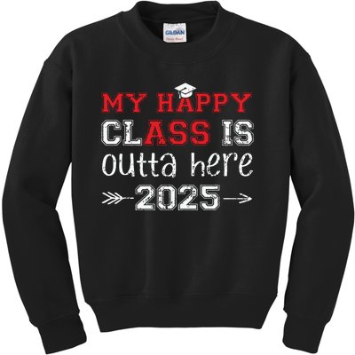 My Happy Class Is Outta Here 2025 Senior Graduation Funny Kids Sweatshirt