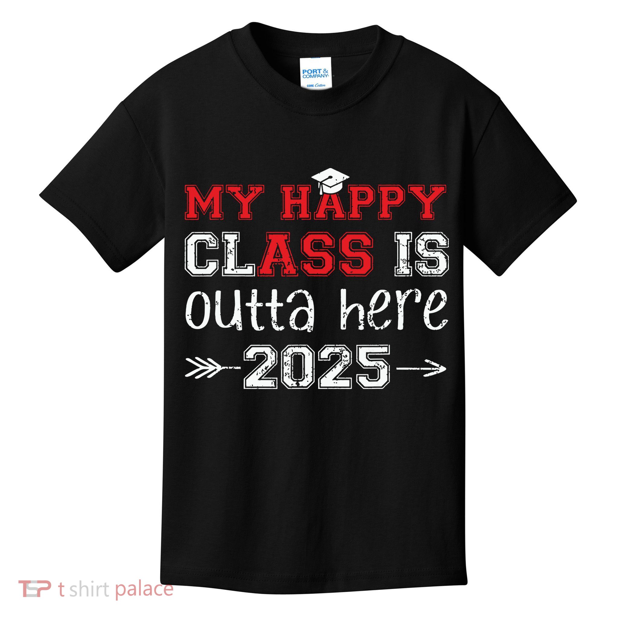 My Happy Class Is Outta Here 2025 Senior Graduation Funny Kids T-Shirt