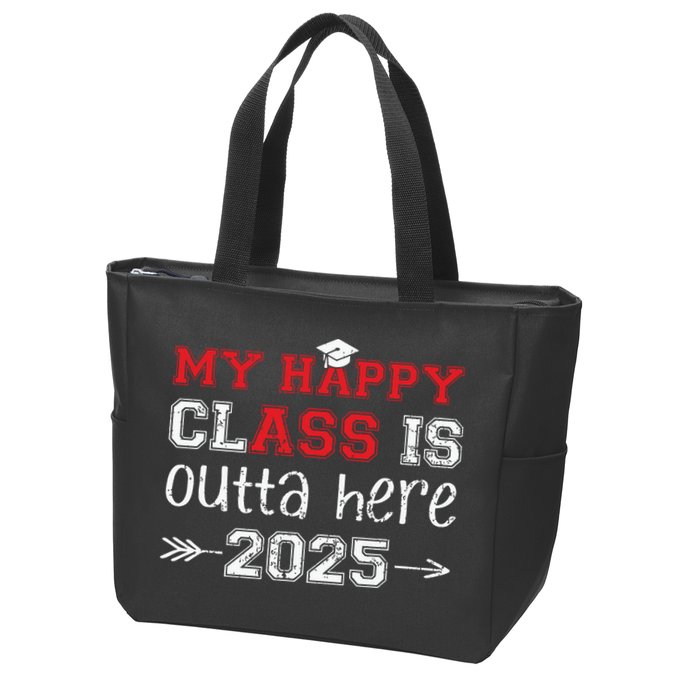 My Happy Class Is Outta Here 2025 Senior Graduation Funny Zip Tote Bag