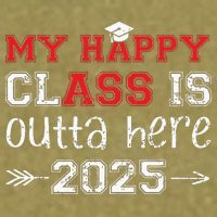 My Happy Class Is Outta Here 2025 Senior Graduation Funny Garment-Dyed Women's Muscle Tee