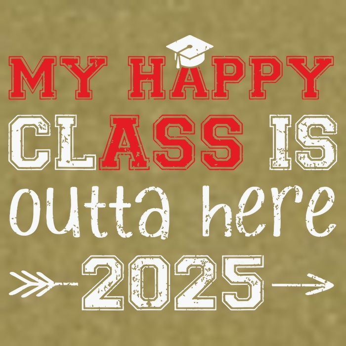 My Happy Class Is Outta Here 2025 Senior Graduation Funny Garment-Dyed Women's Muscle Tee
