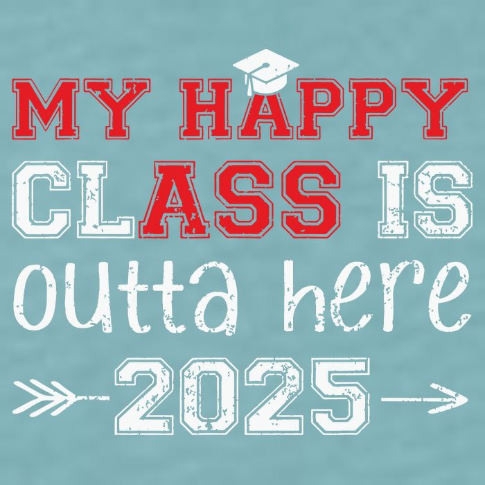 My Happy Class Is Outta Here 2025 Senior Graduation Funny Sueded Cloud Jersey T-Shirt