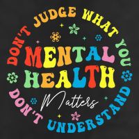 Mental Health Dont Judge You Dont Understand Aware Trucker Hat