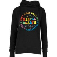 Mental Health Dont Judge You Dont Understand Aware Womens Funnel Neck Pullover Hood