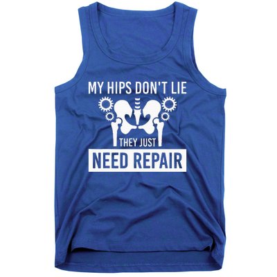 My Hips Dont Lie They Just Need Repair Tank Top