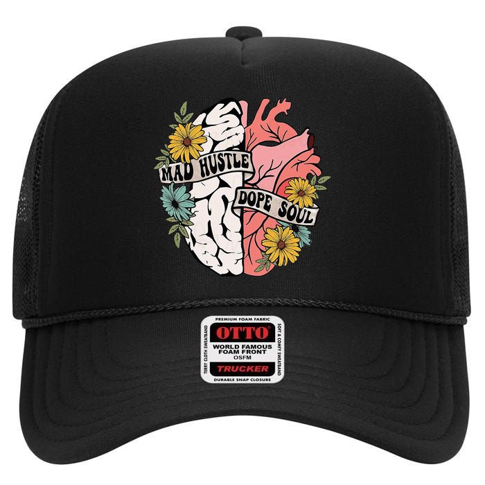 Mad Hustle Dope Soul Floral Brain Mental Health Awareness High Crown Mesh Back Trucker Hat