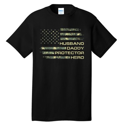 Men Husband Daddy Protector Hero Fathers Day Camo American Flag Tall T-Shirt