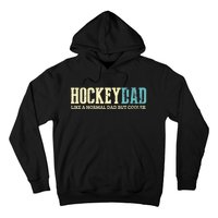 Mens Hockey Dad Like Normal Dad But Cooler Hockey Dad Gifts TShirt Hoodie