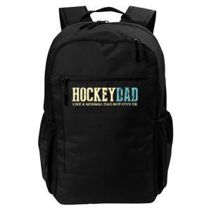 Mens Hockey Dad Like Normal Dad But Cooler Hockey Dad Gifts TShirt Daily Commute Backpack