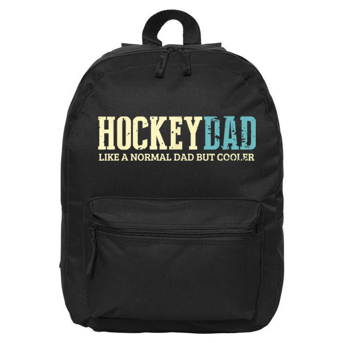 Mens Hockey Dad Like Normal Dad But Cooler Hockey Dad Gifts TShirt 16 in Basic Backpack