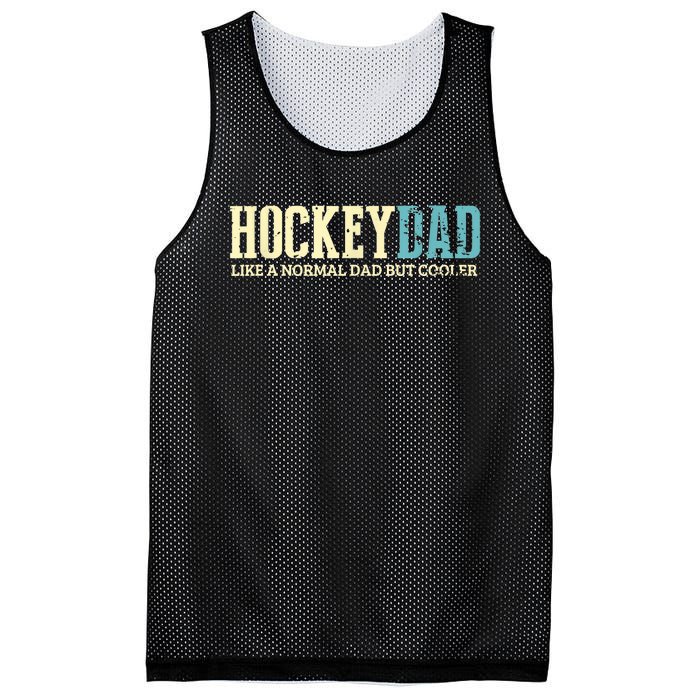 Mens Hockey Dad Like Normal Dad But Cooler Hockey Dad Gifts TShirt Mesh Reversible Basketball Jersey Tank