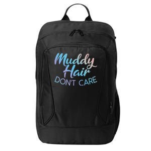 Muddy Hair Don't Care Gift Muddy Quad Biker Four Funny Gift City Backpack