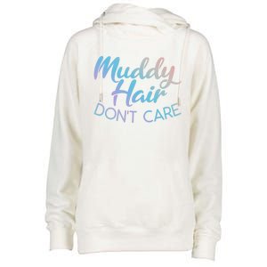 Muddy Hair Don't Care Gift Muddy Quad Biker Four Funny Gift Womens Funnel Neck Pullover Hood