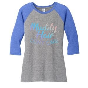 Muddy Hair Don't Care Gift Muddy Quad Biker Four Funny Gift Women's Tri-Blend 3/4-Sleeve Raglan Shirt