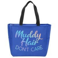 Muddy Hair Don't Care Gift Muddy Quad Biker Four Funny Gift Zip Tote Bag