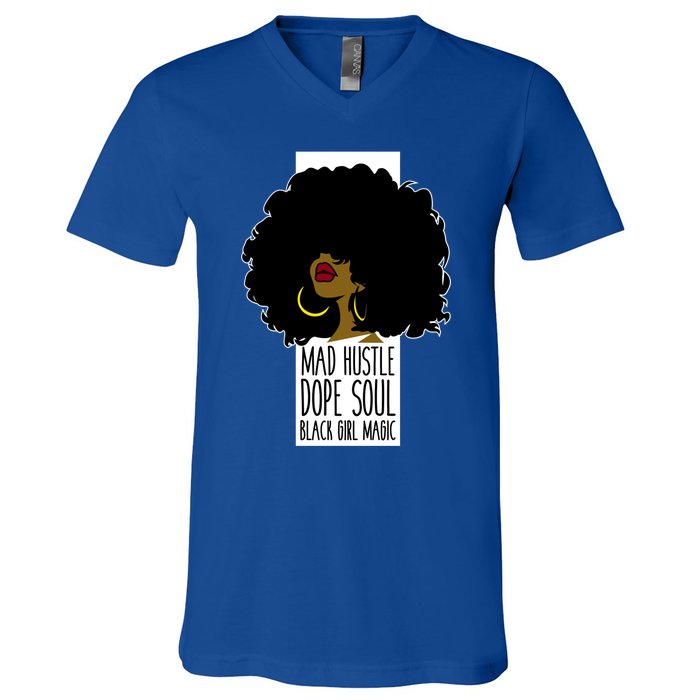 Mad Hustle Dope Soul Black Magic Black History Month Gift V-Neck T-Shirt