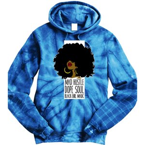 Mad Hustle Dope Soul Black Magic Black History Month Gift Tie Dye Hoodie