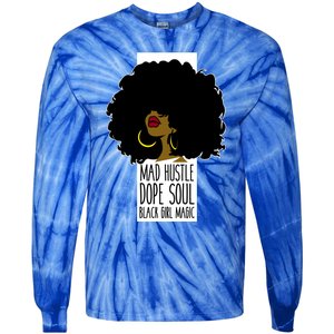 Mad Hustle Dope Soul Black Magic Black History Month Gift Tie-Dye Long Sleeve Shirt