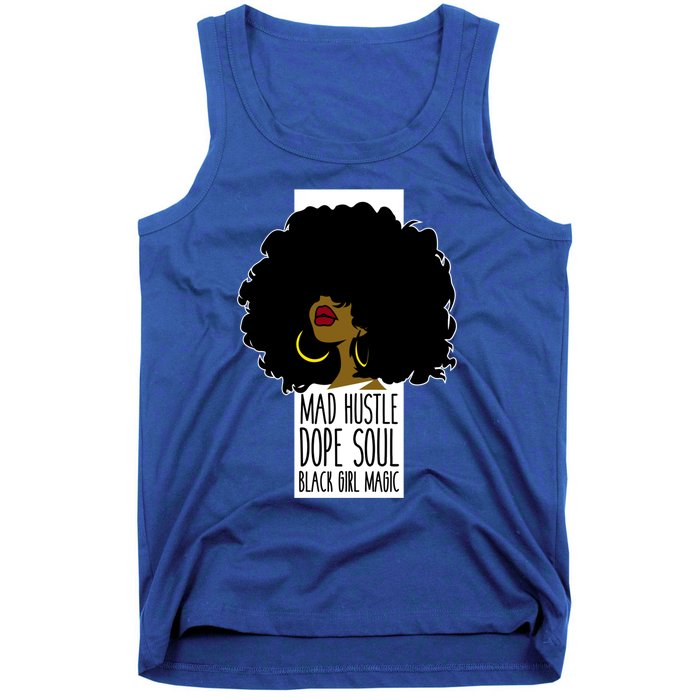 Mad Hustle Dope Soul Black Magic Black History Month Gift Tank Top