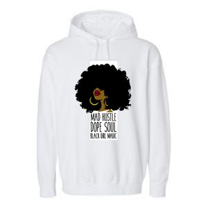 Mad Hustle Dope Soul Black Magic Black History Month Gift Garment-Dyed Fleece Hoodie